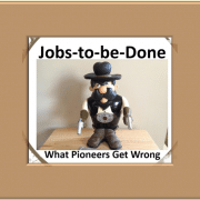 Jobs-to-be-Done Pioneers