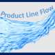 Product Line Flow
